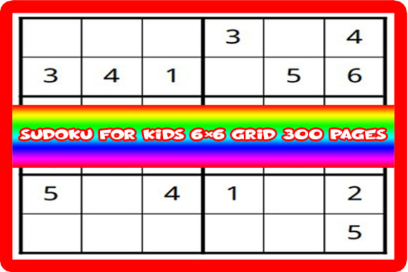 Sudoku for Kids 6×6 Grid: Leveraging an Evergreen KDP Niche