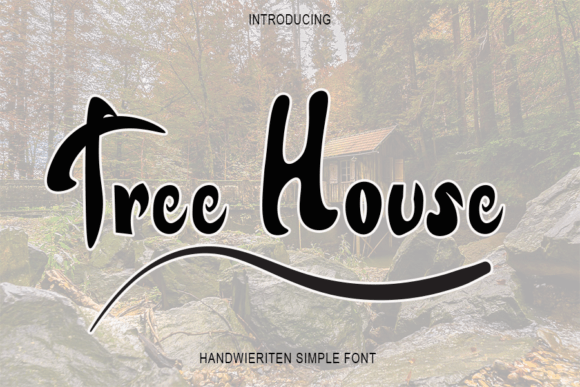 Tree House: Embracing Authenticity with a Freestyle Handwritten Font